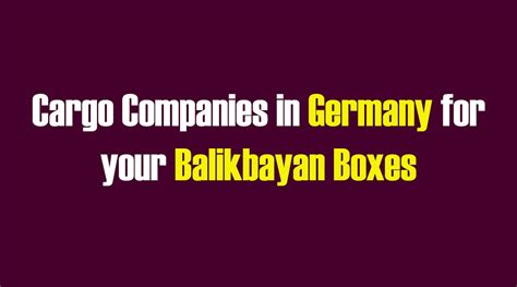 List of Cargo Companies in Germany for your Balikbayan Boxes.